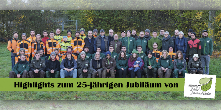 APROS Pressearbeit zum 25-jährigen Jubiläum "Albrecht Bühler Baum und Garten GmbH"- eine ansehnliche Mannschaft von Spezialisten, unter anderem viele "Eigengewächse", vor.